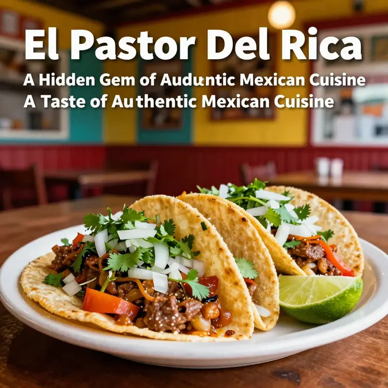 A plate of authentic El Pastor tacos served at Del Rica Taqueria, showcasing vibrant flavors and ingredients.